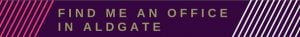 Find me an office in Aldgate