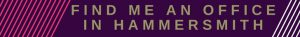Find me an office space in Hammersmith