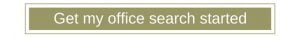 Get my office search started